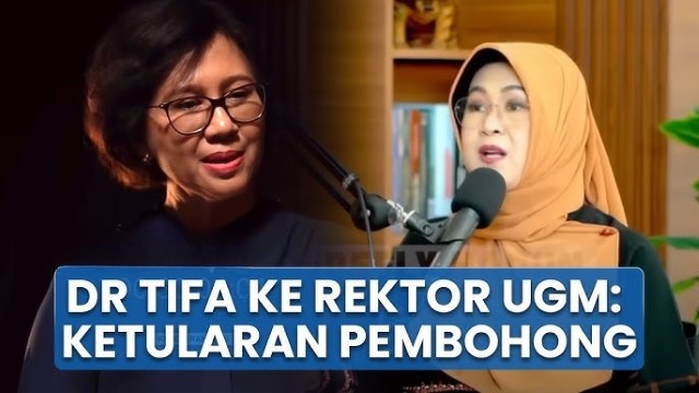Dokter Tifa Bongkar 4 Kebohongan Pernyataan Rektor UGM Yang Sebut Jokowi Sarjana Muda