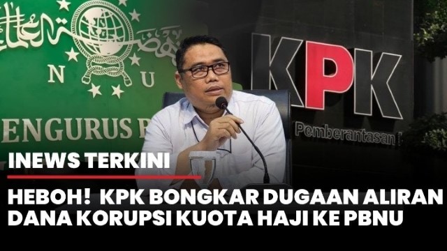 KPK Telusuri Aliran Dana Kuota Haji, Petinggi PBNU Angkat Suara Terkait Lembaganya Ikut Terseret
